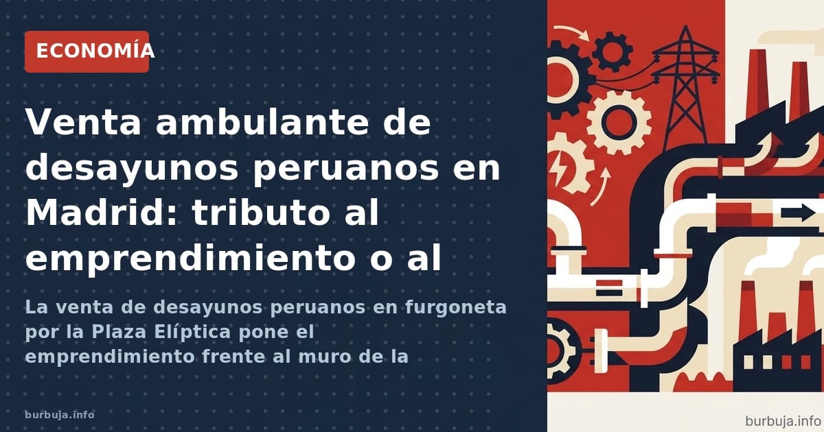 La venta de desayunos peruanos en furgoneta por la Plaza Elíptica pone el emprendimiento frente al muro de la regulación muni