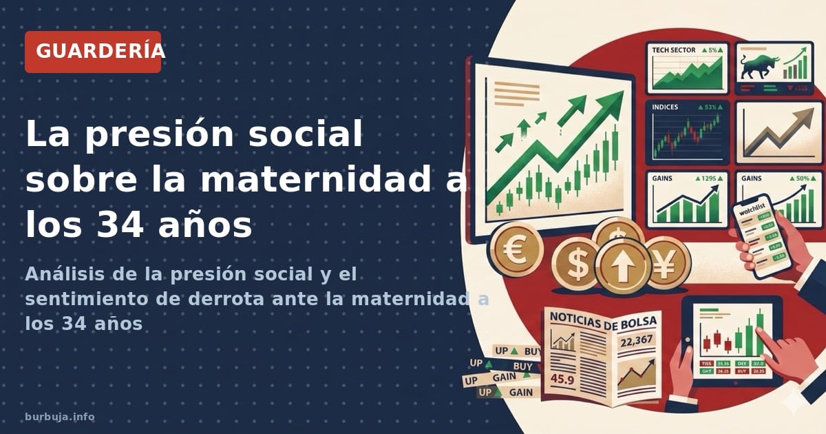 Análisis de la presión social y el sentimiento de derrota ante la maternidad a los 34 años