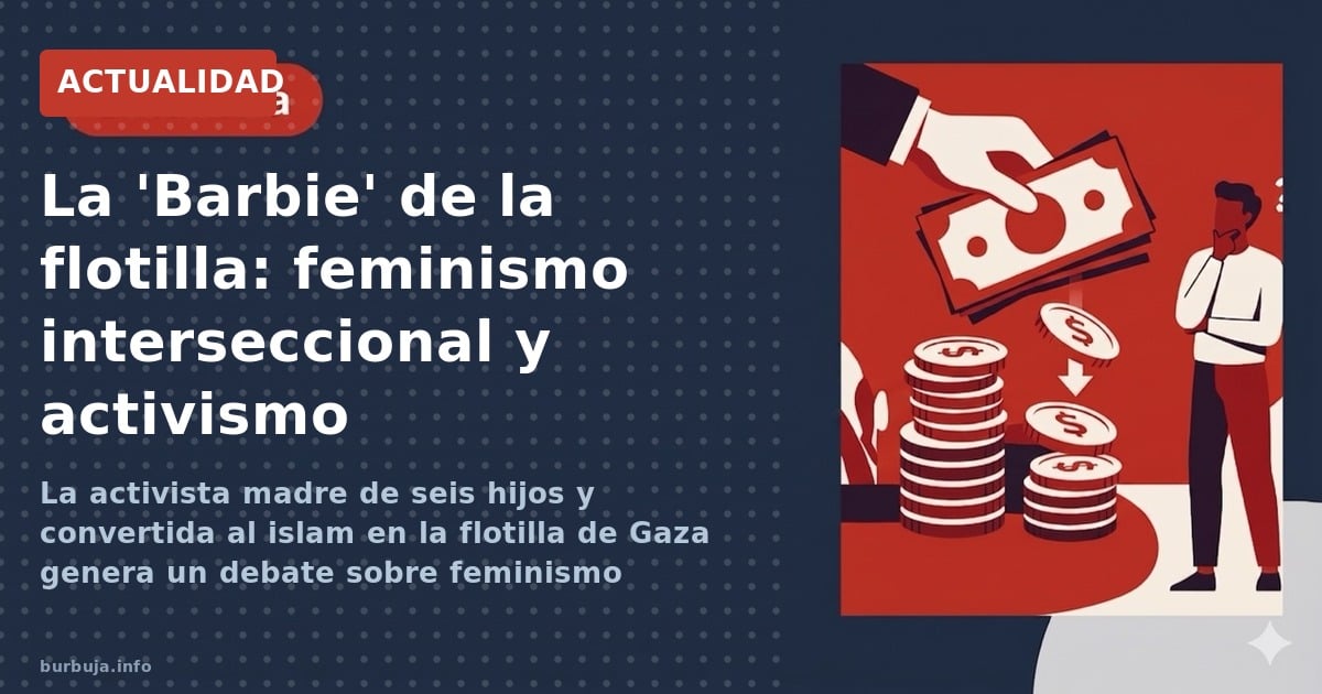 La activista madre de seis hijos y convertida al islam en la flotilla de Gaza genera un debate sobre feminismo interseccional