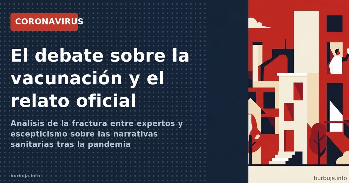 Análisis de la fractura entre expertos y escepticismo sobre las narrativas sanitarias tras la pandemia
