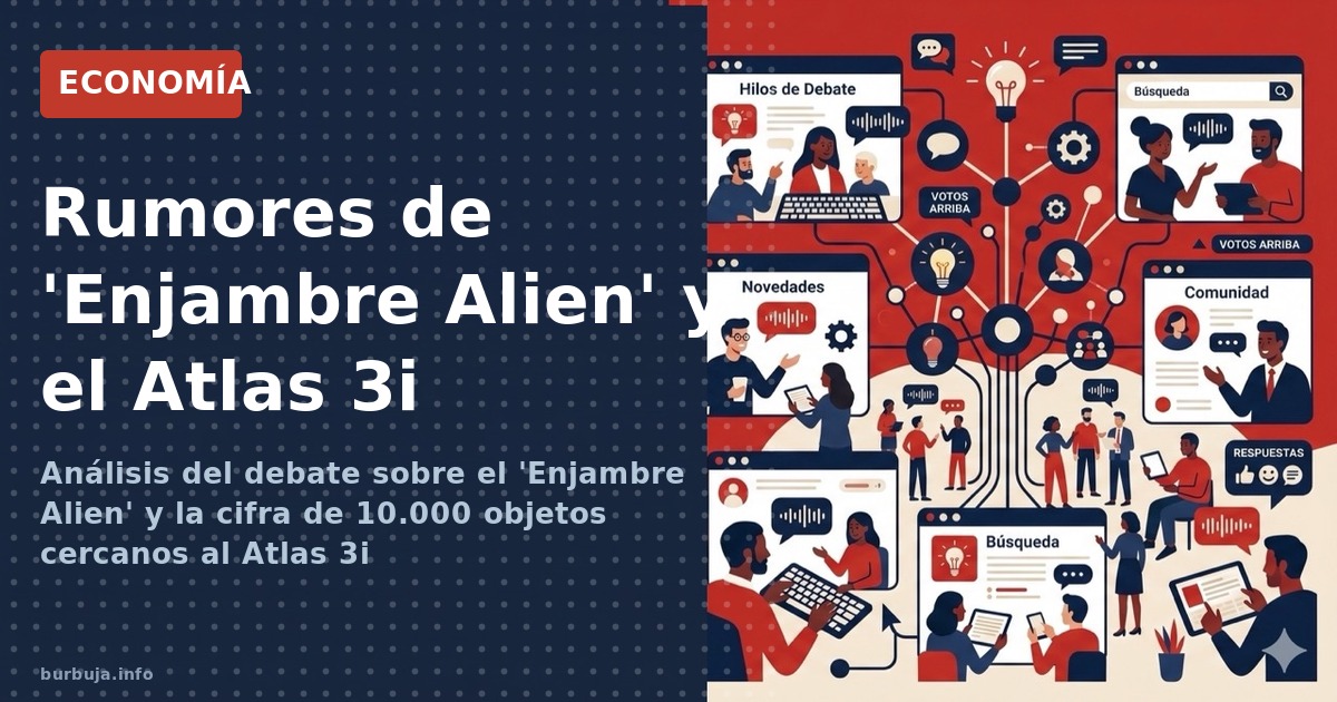 Análisis del debate sobre el 'Enjambre Alien' y la cifra de 10.000 objetos cercanos al Atlas 3i