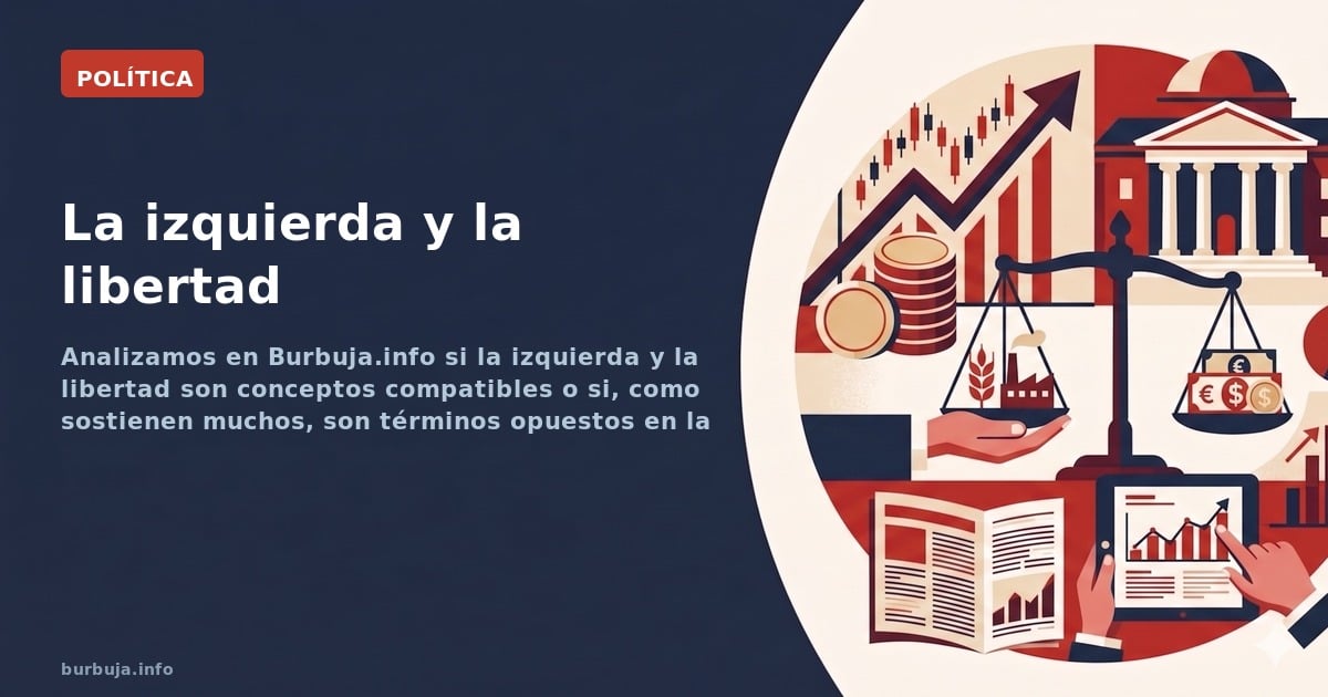 La izquierda y la libertad