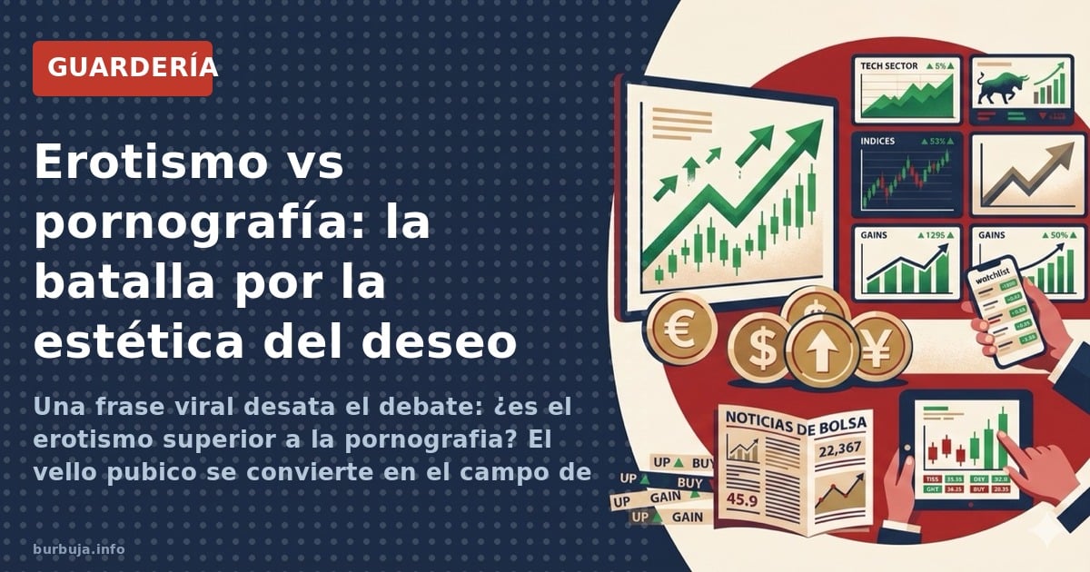 Una frase viral desata el debate: ¿es el erotismo superior a la pornografia? El vello pubico se convierte en el campo de bata