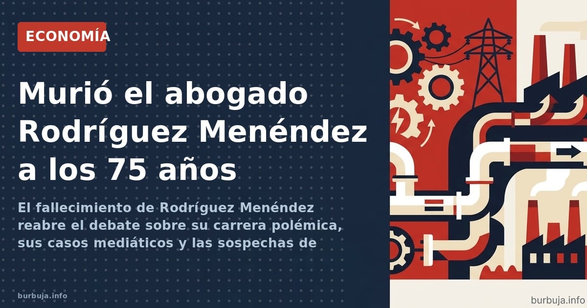 Murió el abogado Rodríguez Menéndez a los 75 años