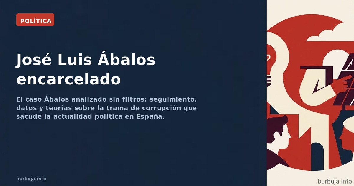 Ábalos, a prisión: ¿cabeza de turco o punta del iceberg?