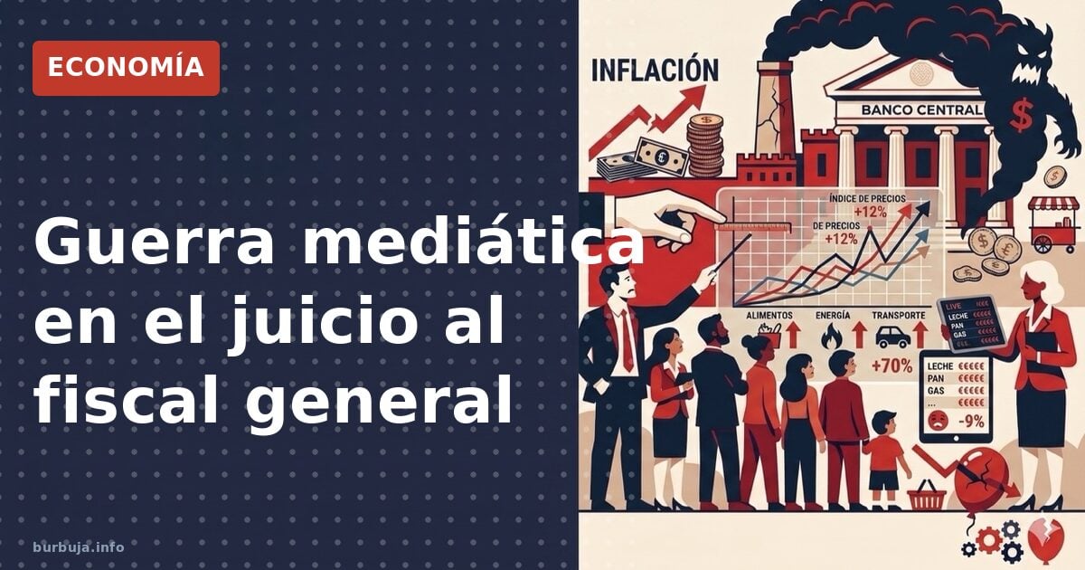 Guerra mediática en el juicio al fiscal general
