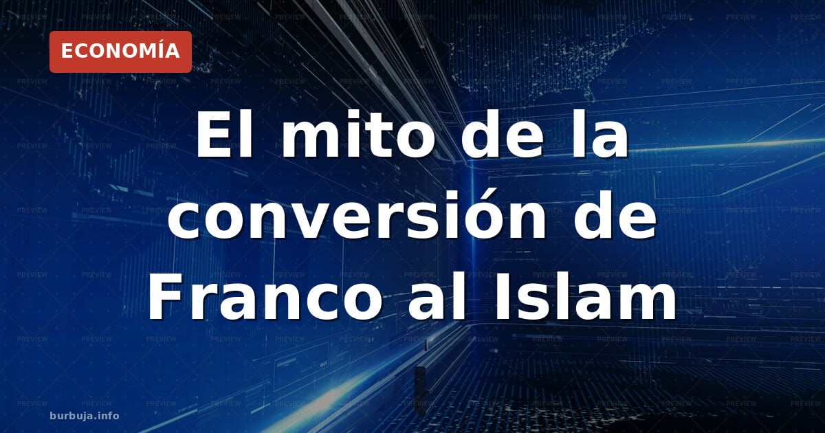 Franco y el Islam: estrategia geopolítica, no conversión