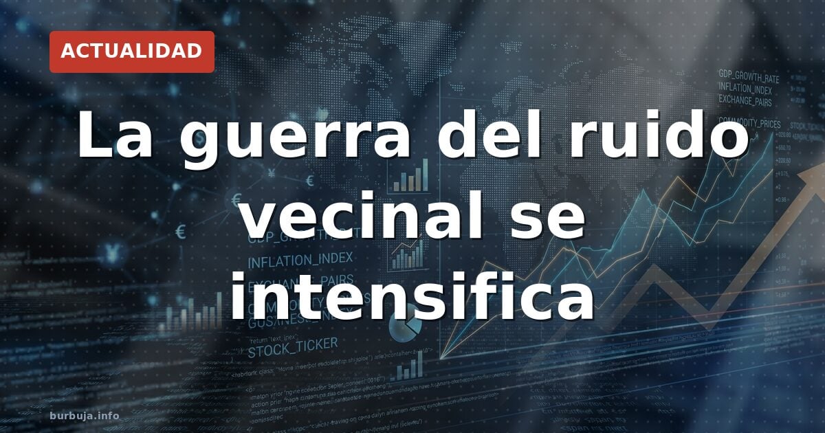 La guerra del ruido vecinal se intensifica