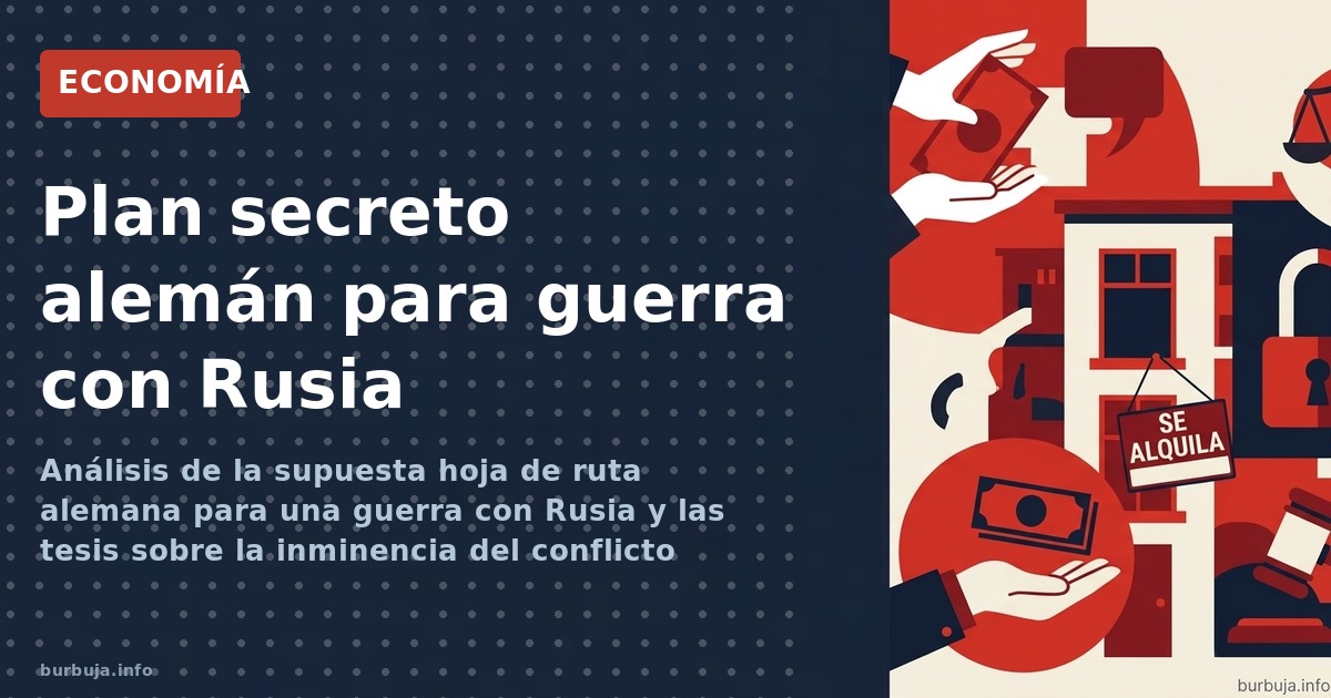 Análisis de la supuesta hoja de ruta alemana para una guerra con Rusia y las tesis sobre la inminencia del conflicto europeo
