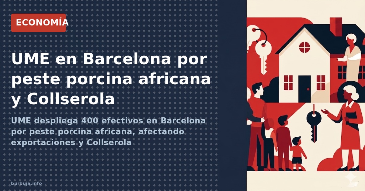 UME despliega 400 efectivos en Barcelona por peste porcina africana, afectando exportaciones y Collserola