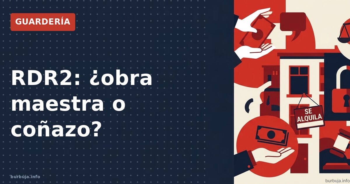 RDR2: ¿obra maestra o coñazo?