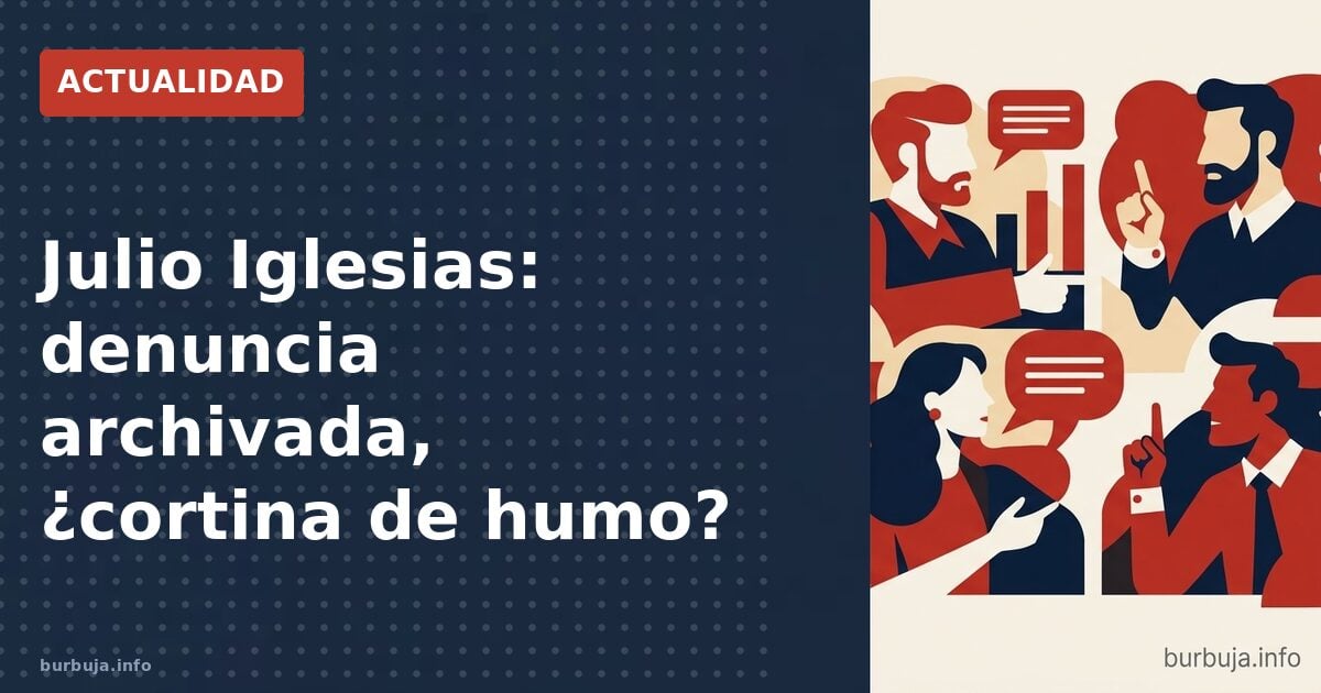 Julio Iglesias: denuncia archivada, ¿cortina de humo?