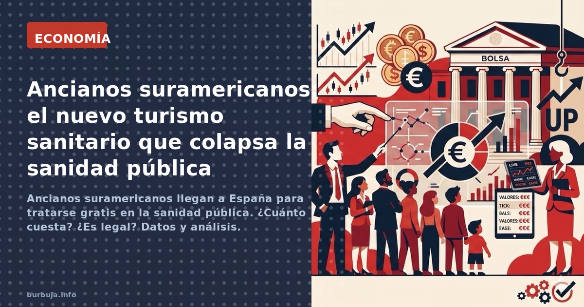 Ancianos suramericanos llegan a España para tratarse gratis en la sanidad pública. ¿Cuánto cuesta? ¿Es legal? Datos y análisi