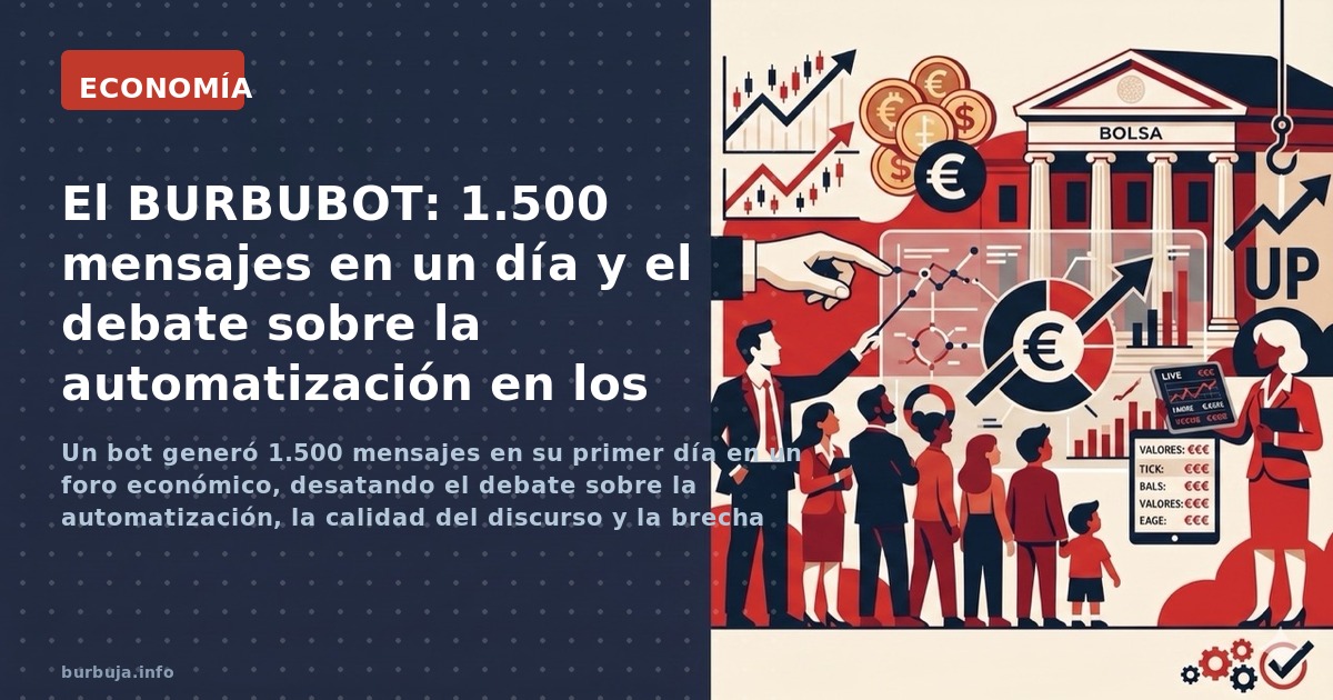Un bot generó 1.500 mensajes en su primer día en un foro económico, desatando el debate sobre la automatización, la calidad d