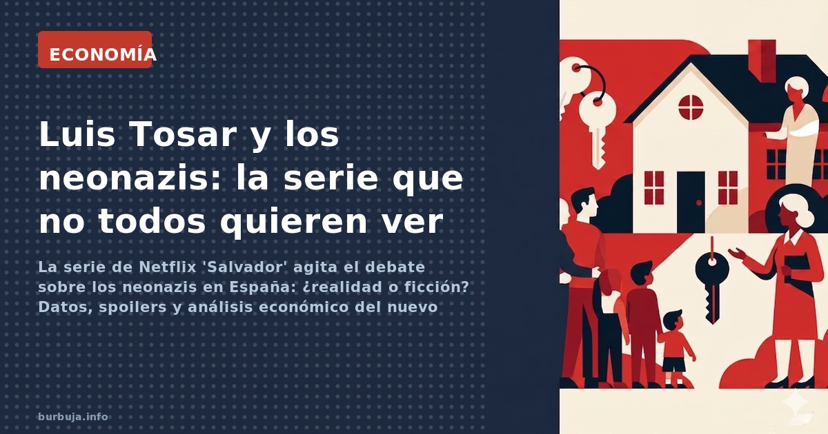 La serie de Netflix 'Salvador' agita el debate sobre los neonazis en España: ¿realidad o ficción? Datos, spoilers y análisis 