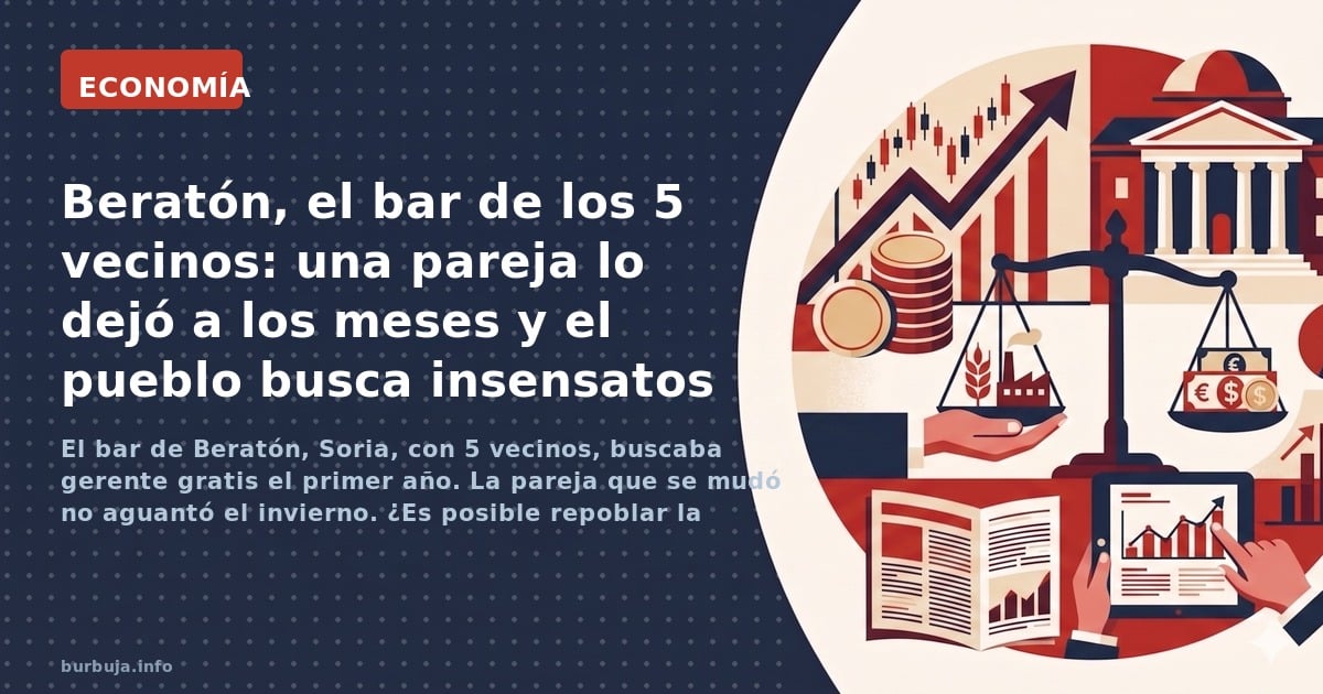 El bar de Beratón, Soria, con 5 vecinos, buscaba gerente gratis el primer año. La pareja que se mudó no aguantó el invierno. 