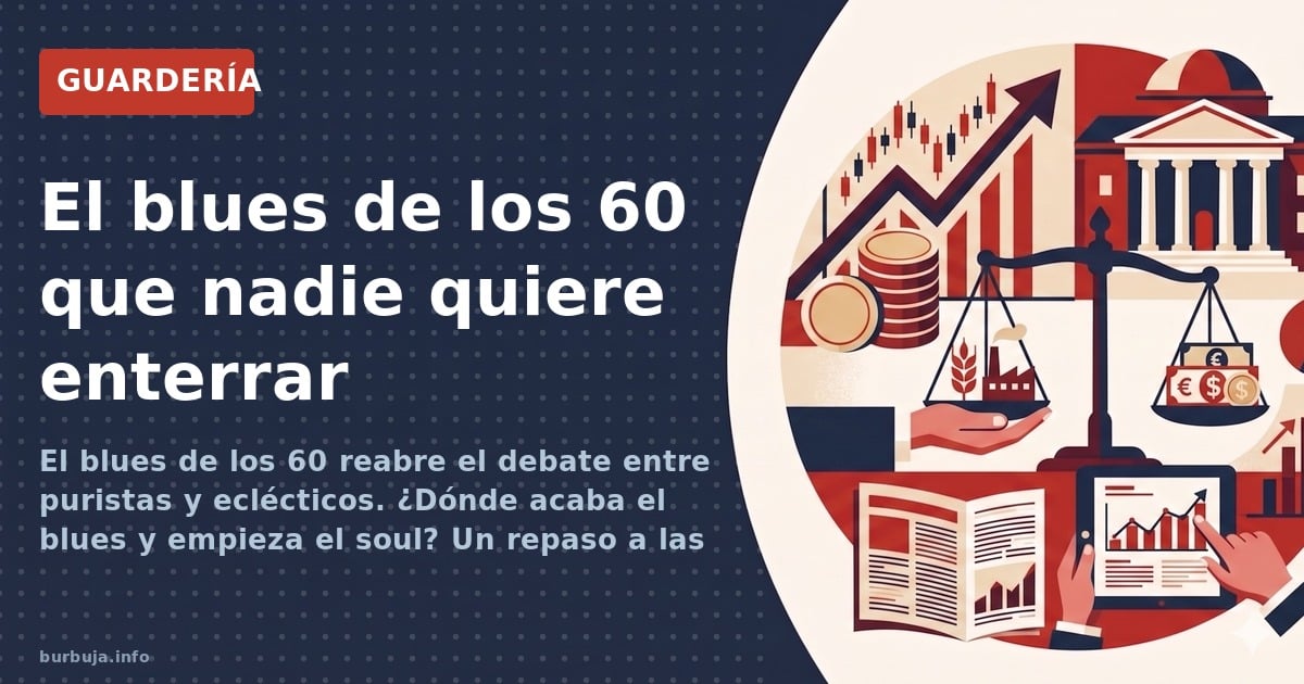 El blues de los 60 reabre el debate entre puristas y eclécticos. ¿Dónde acaba el blues y empieza el soul? Un repaso a las fro
