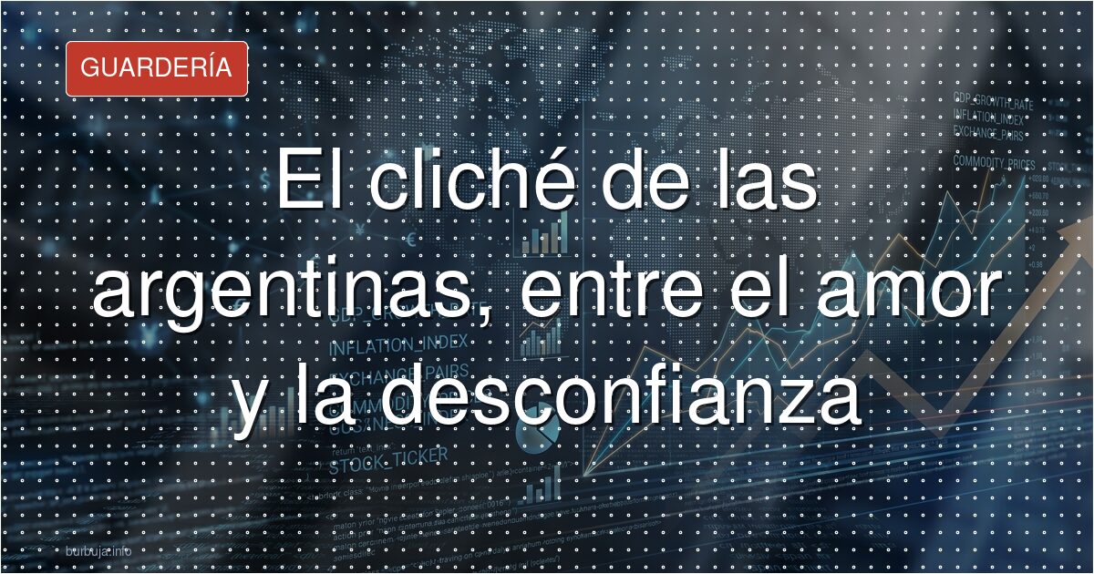 El cliché de las argentinas, entre el amor y la desconfianza