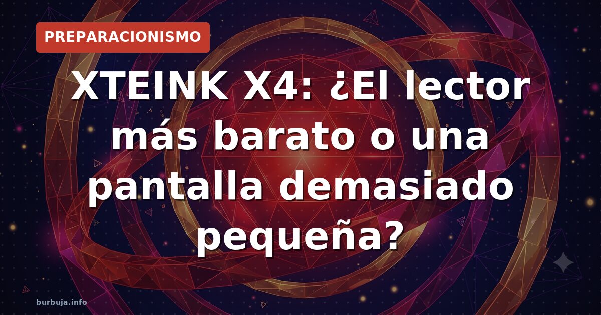 XTEINK X4: ¿El lector más barato o una pantalla demasiado pequeña?