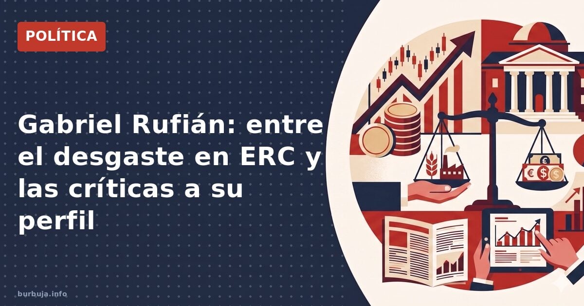 ¿Está Gabriel Rufián fuera de juego en ERC? Críticas a su falta de estudios, acusaciones de moderación y un futuro incierto. 