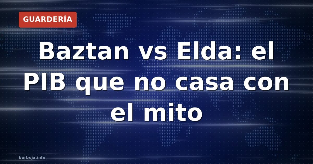 Baztan vs Elda: el PIB que no casa con el mito