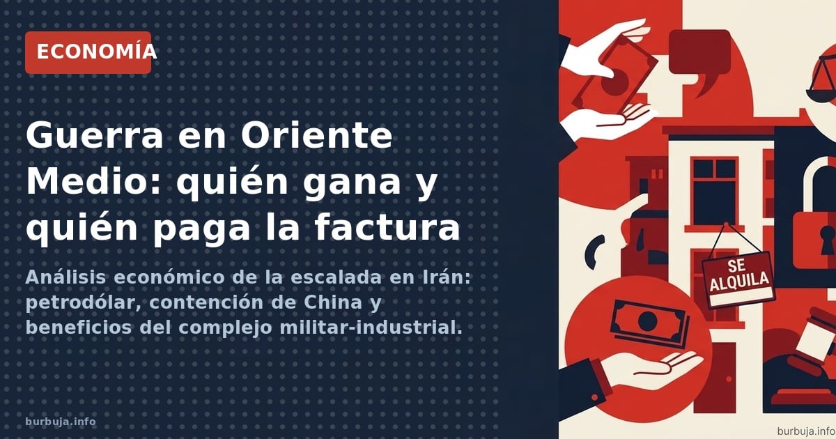 Análisis económico de la escalada en Irán: petrodólar, contención de China y beneficios del complejo militar-industrial. Los 