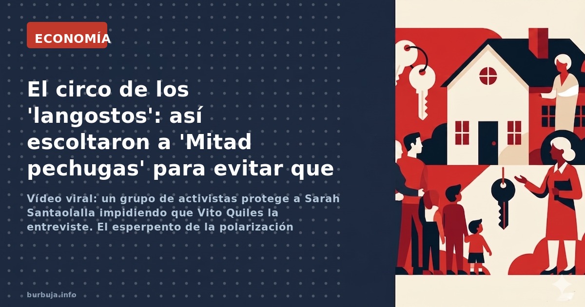 Vídeo viral: un grupo de activistas protege a Sarah Santaolalla impidiendo que Vito Quiles la entreviste. El esperpento de la