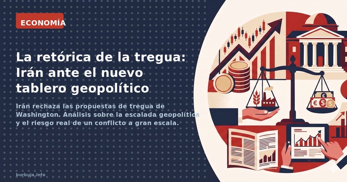 Irán rechaza las peticiones de tregua de Washington. Análisis sobre por qué la diplomacia fracasa en un tablero geopolítico d