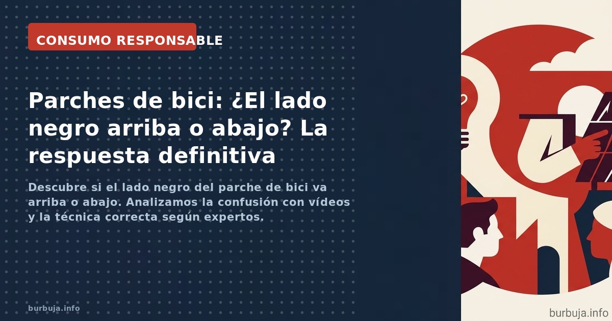Descubre si el lado negro del parche de bici va arriba o abajo. Analizamos la confusión con vídeos y la técnica correcta segú