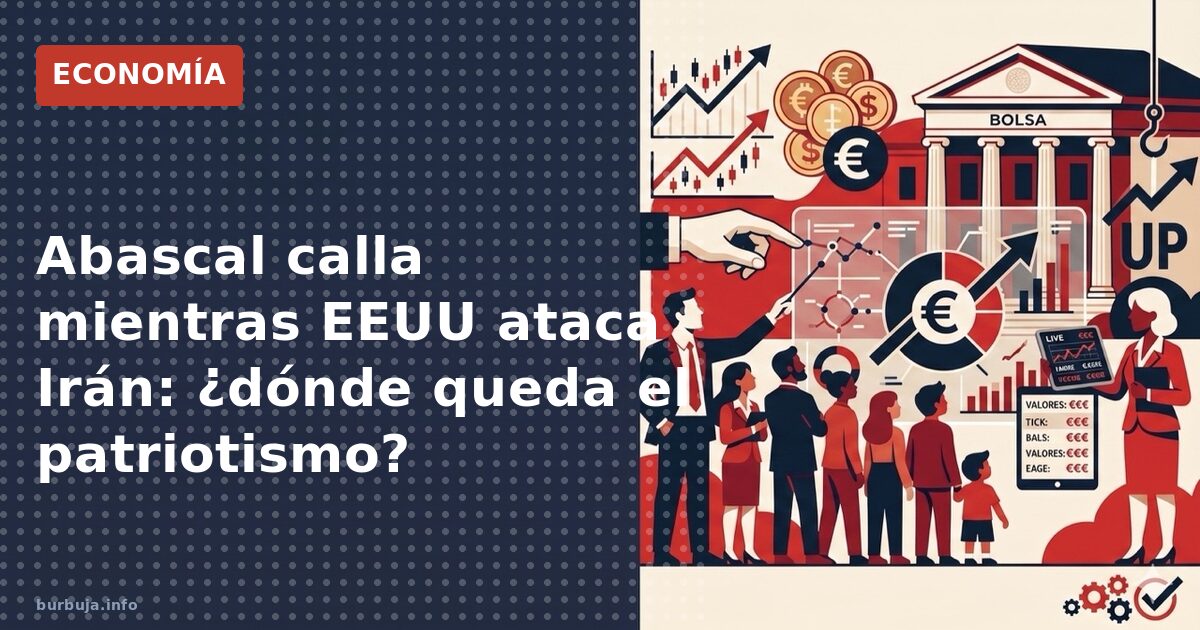 Abascal calla mientras EEUU ataca Irán: ¿dónde queda el patriotismo?