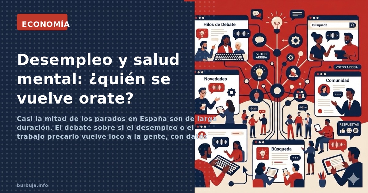 Casi el 50% de los parados en España llevan más de un año sin trabajo. El estigma social y la precariedad laboral disparan el