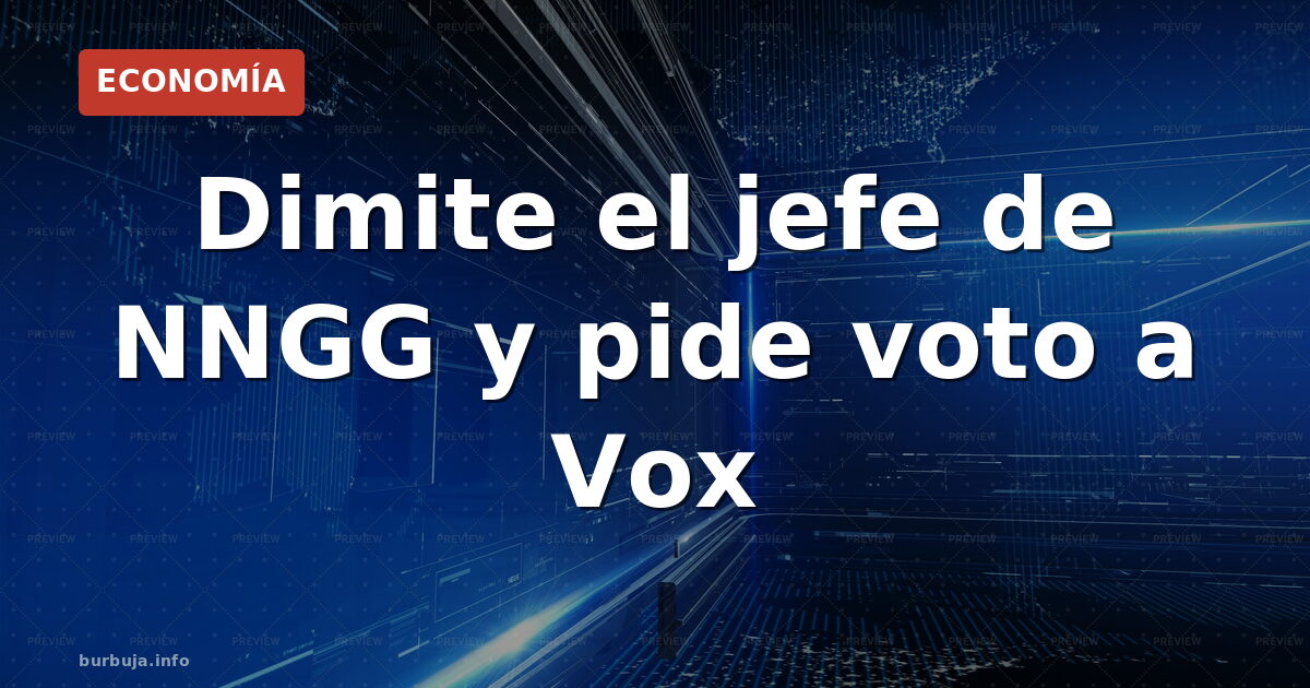 Dimite el jefe de NNGG y pide voto a Vox