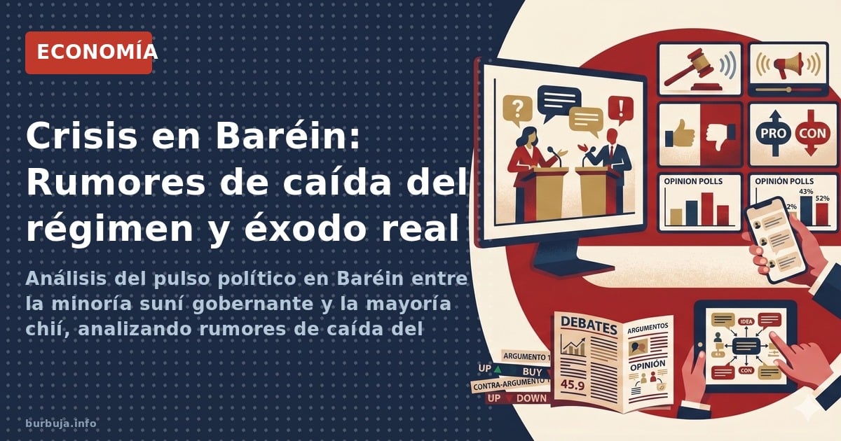 Análisis del pulso político en Baréin entre la minoría suní gobernante y la mayoría chií, analizando rumores de caída del rég