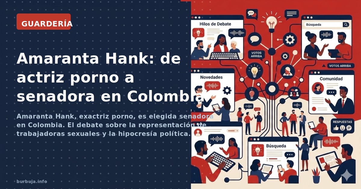Amaranta Hank, exactriz porno, es elegida senadora en Colombia. El debate sobre la representación de trabajadoras sexuales y 
