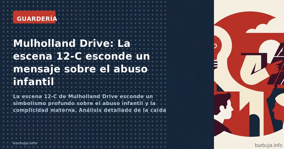 La escena 12-C de Mulholland Drive esconde un simbolismo profundo sobre el abuso infantil y la complicidad materna. Análisis 