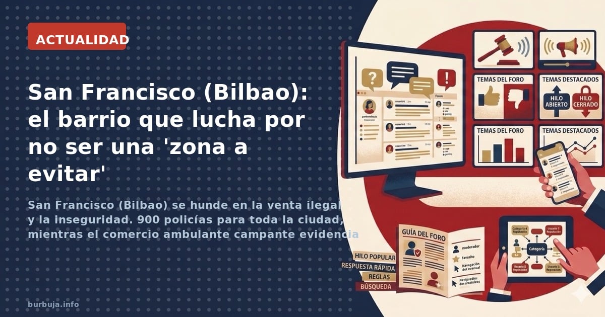 San Francisco (Bilbao) se hunde en la venta ilegal y la inseguridad. 900 policías para toda la ciudad, mientras el comercio a