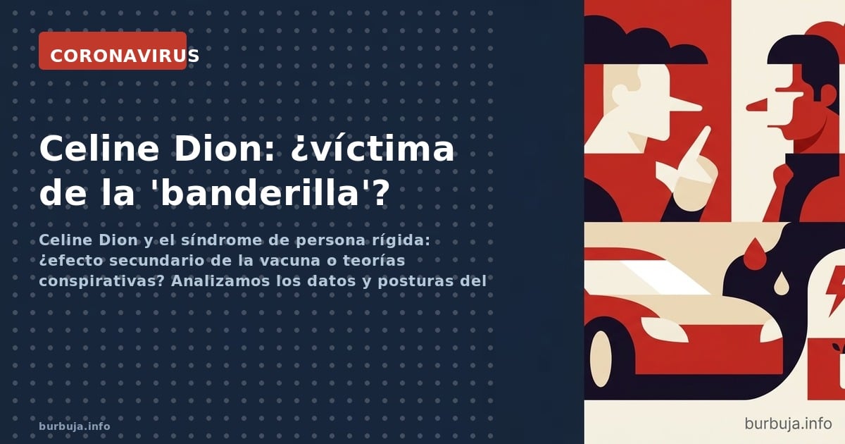 Celine Dion y el síndrome de persona rígida: ¿efecto secundario de la vacuna o teorías conspirativas? Analizamos los datos y 