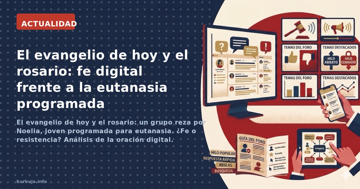 El evangelio de hoy y el rosario: un grupo reza por Noelia, joven programada para eutanasia. ¿Fe o resistencia? Análisis de l