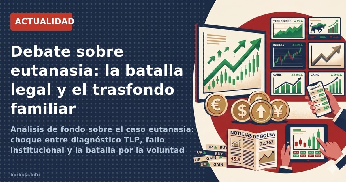 Análisis de fondo sobre el caso eutanasia: choque entre diagnóstico TLP, fallo institucional y la batalla por la voluntad de 