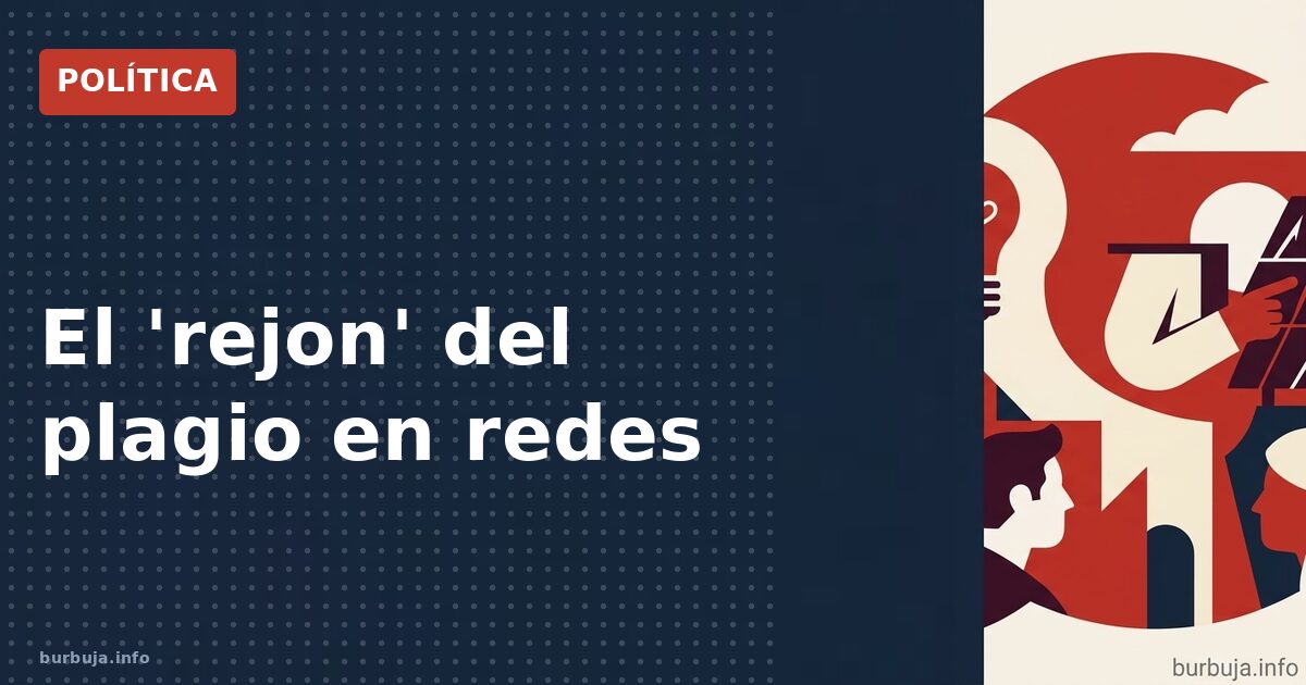Cazado copiando titulares ajenos en política