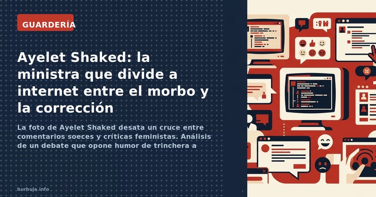La foto de Ayelet Shaked desata un cruce entre comentarios soeces y críticas feministas. Análisis de un debate que opone humo