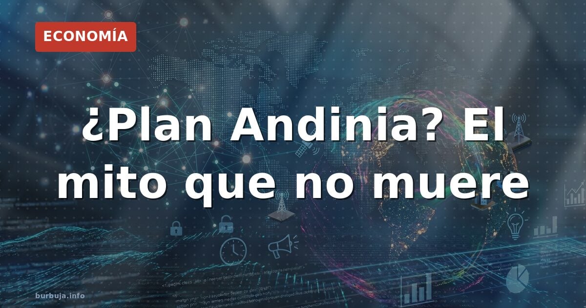 ¿Plan Andinia? El mito que no muere