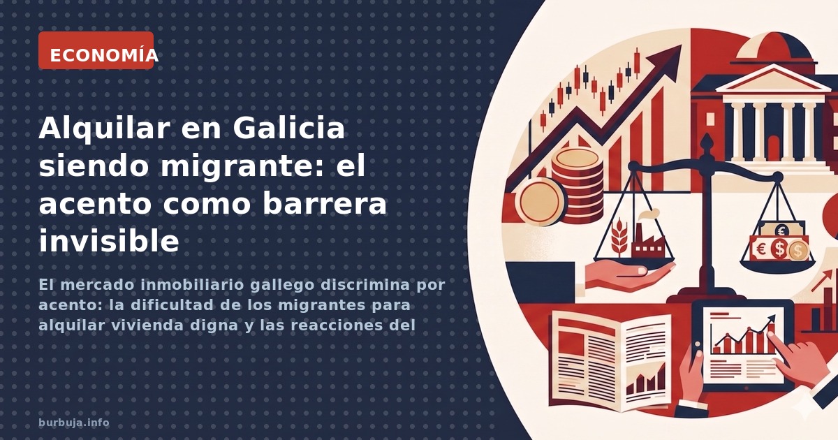 El mercado inmobiliario gallego discrimina por acento: la dificultad de los migrantes para alquilar vivienda digna y las reac