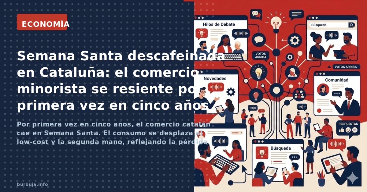 Por primera vez en cinco años, el comercio catalán cae en Semana Santa. El consumo se desplaza al low-cost y la segunda mano,