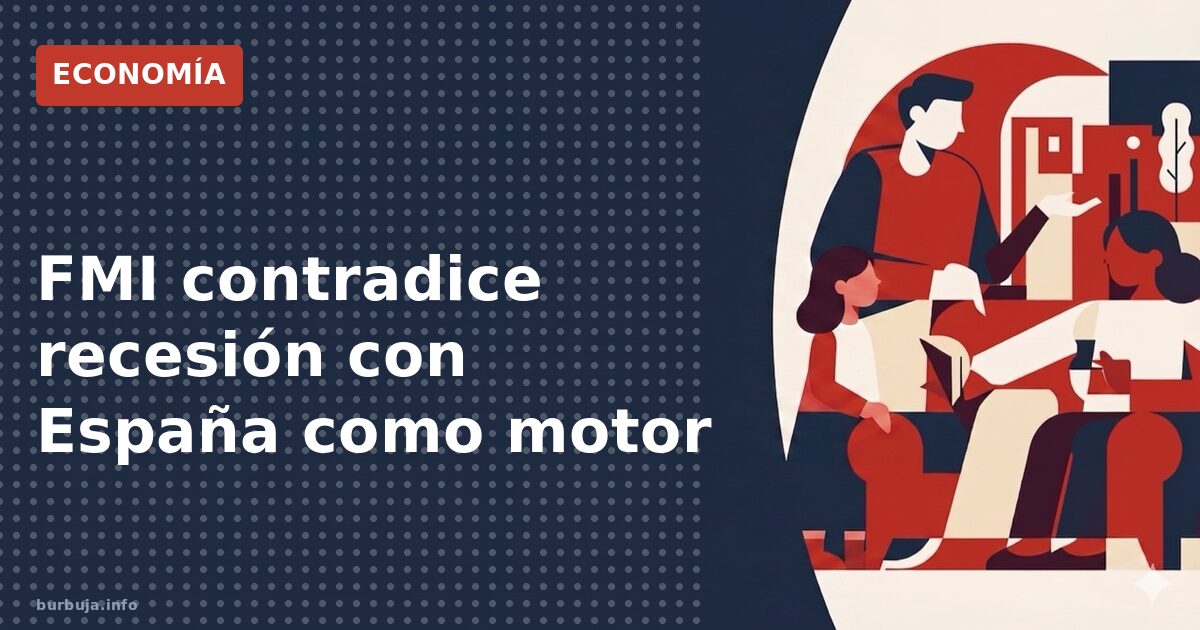 FMI contradice recesión con España como motor