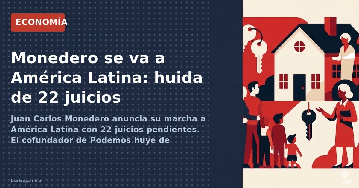 Juan Carlos Monedero anuncia su marcha a América Latina con 22 juicios pendientes. El cofundador de Podemos huye de acusacion