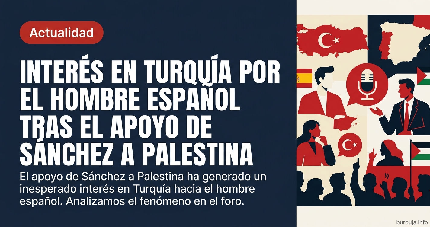 El apoyo de Sánchez a Palestina ha generado un inesperado interés en Turquía hacia el hombre español. Analizamos el fenómeno 