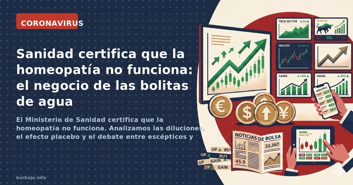 El Ministerio de Sanidad certifica que la homeopatía no funciona. Analizamos las diluciones, el efecto placebo y el debate en