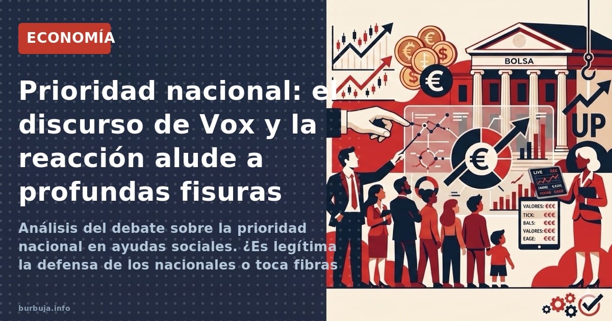 Análisis del debate sobre la prioridad nacional en ayudas sociales. ¿Es legítima la defensa de los nacionales o toca fibras s