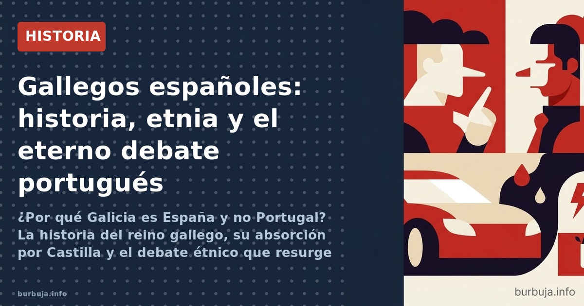 Galicia en España: azar histórico o destino inevitable